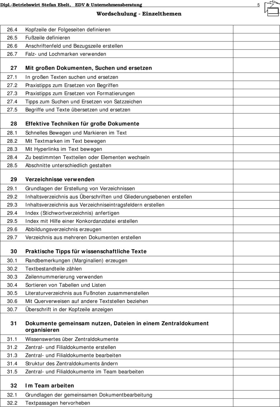 3 Praxistipps zum Ersetzen von Formatierungen 27.4 Tipps zum Suchen und Ersetzen von Satzzeichen 27.5 Begriffe und Texte übersetzen und ersetzen 28 Effektive Techniken für große Dokumente 28.