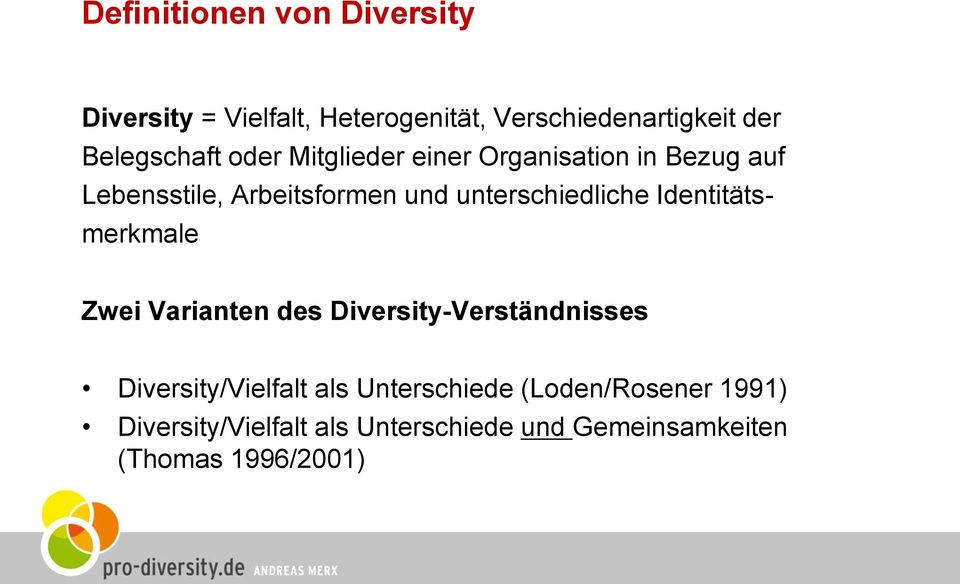 unterschiedliche Identitätsmerkmale Zwei Varianten des Diversity-Verständnisses