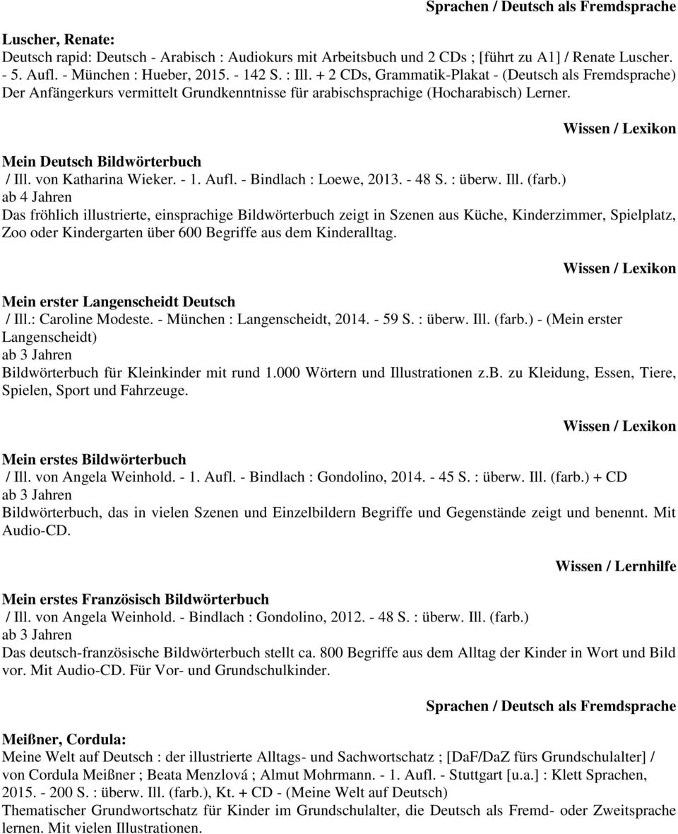 von Katharina Wieker. - 1. Aufl. - Bindlach : Loewe, 2013. - 48 S. : überw. Ill. (farb.