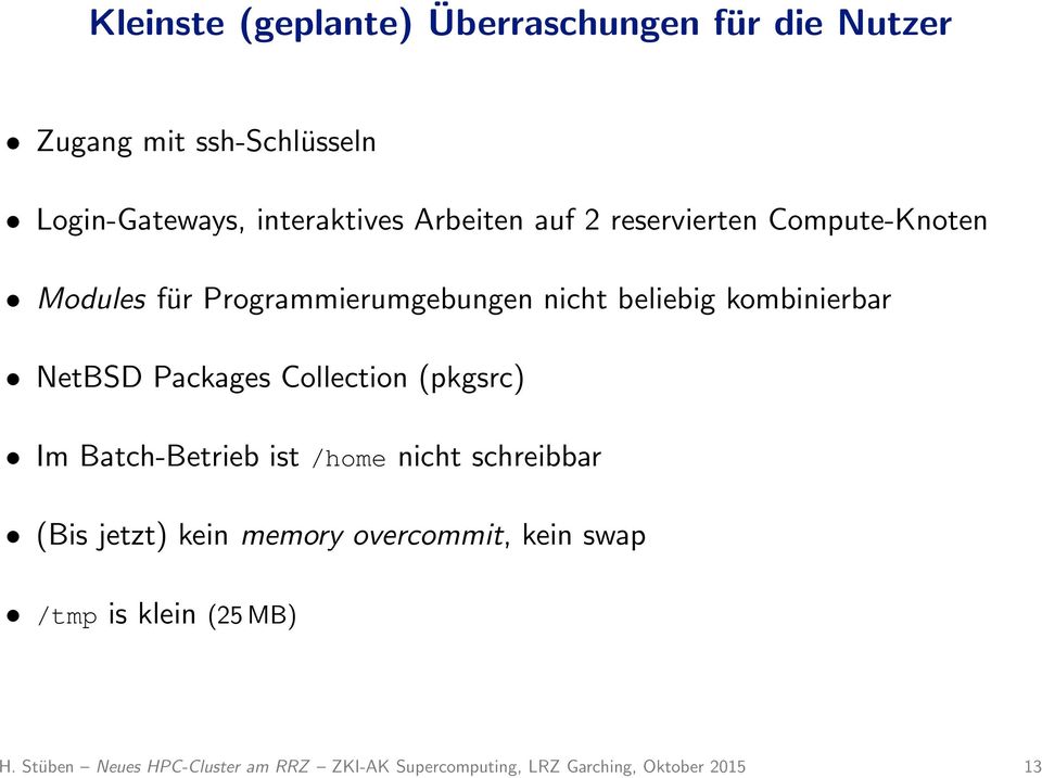 NetBSD Packages Collection (pkgsrc) Im Batch-Betrieb ist /home nicht schreibbar (Bis jetzt) kein memory