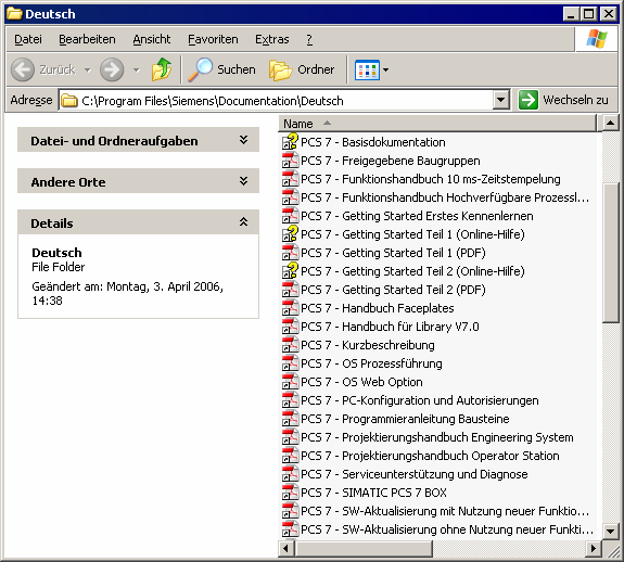 PCS 7-Software auf einem installierten PC 1. Wählen Sie den Menübefehl Start > SIMATIC > Dokumentation > <Sprache>.