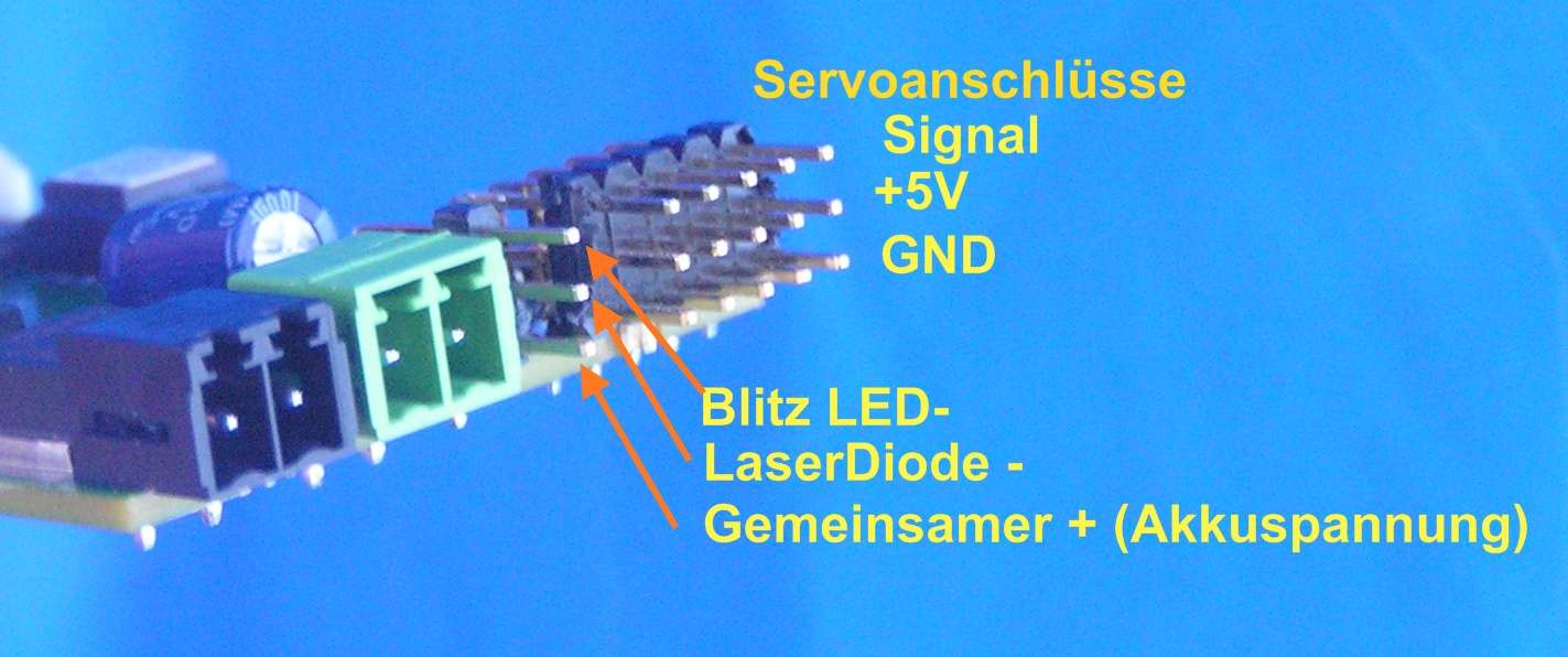Anschluss der Servo's: Abbildung 2 Belegung der Servoausgänge sowie Blitz und Laserdiodenausgang. Abbildung 2 zeigt die Lage der Servoanschlüsse, Abbildung 3 die Belegung der Signale.