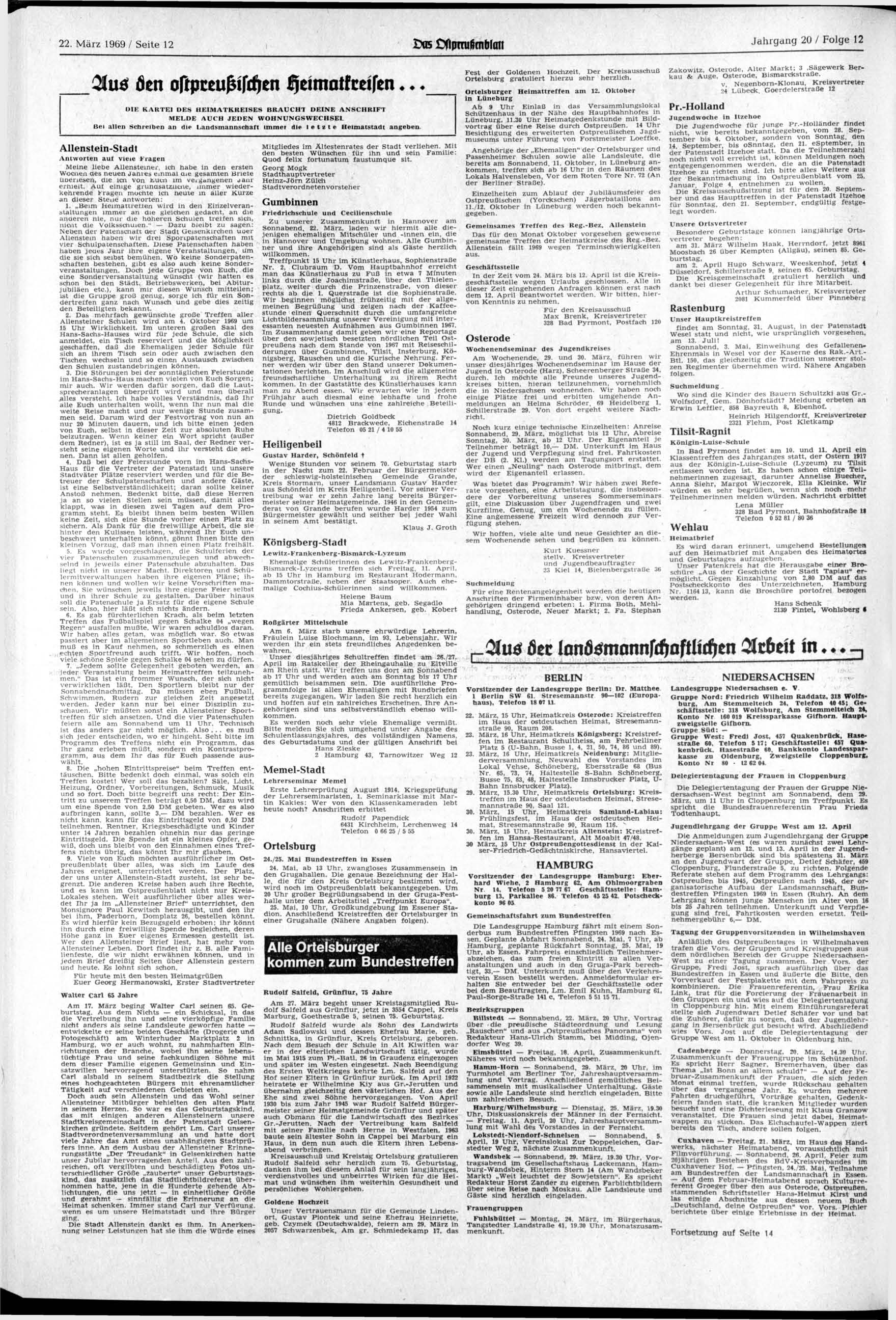 22. 1969 / Seite 12 XB CfipminmfjlQii Jahrgang 20 / Folge 12 ^lu0 den oftpttufmlcfien ^eimotfceifen DIE KARTEI DES HEIMATKREISES BRAUCHT DEINE ANSCHRIFT MELDE AUCH JEDEN WOHNUNGSWECHSEL Bei allen