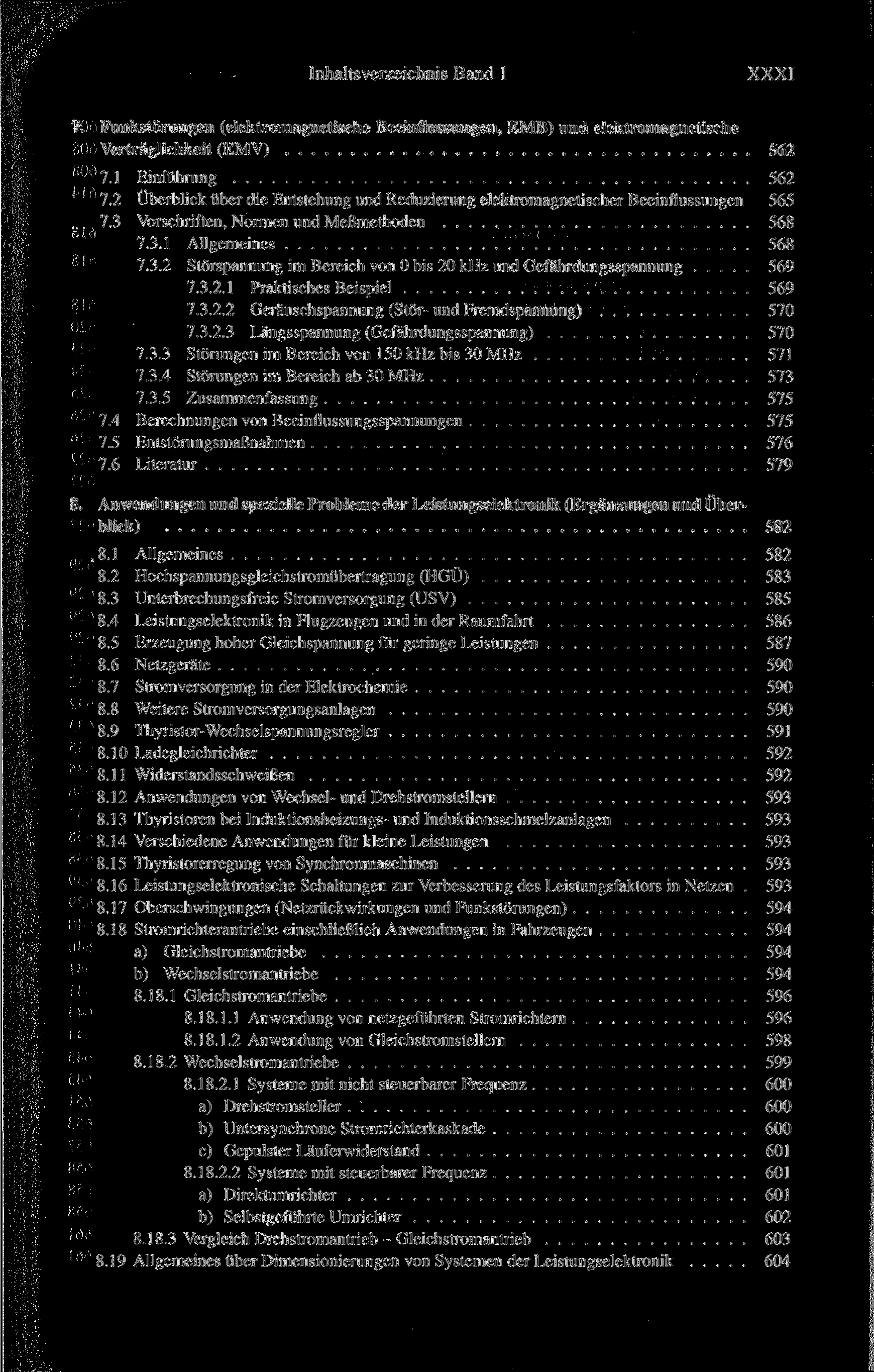 Inhaltsverzeichnis Band 1 XXXI 7. Funkstörungen (elektromagnetische Beeinflussungen, EMB) und elektromagnetische Verträglichkeit (EMV) 562 7.1 Einführung 562 7.