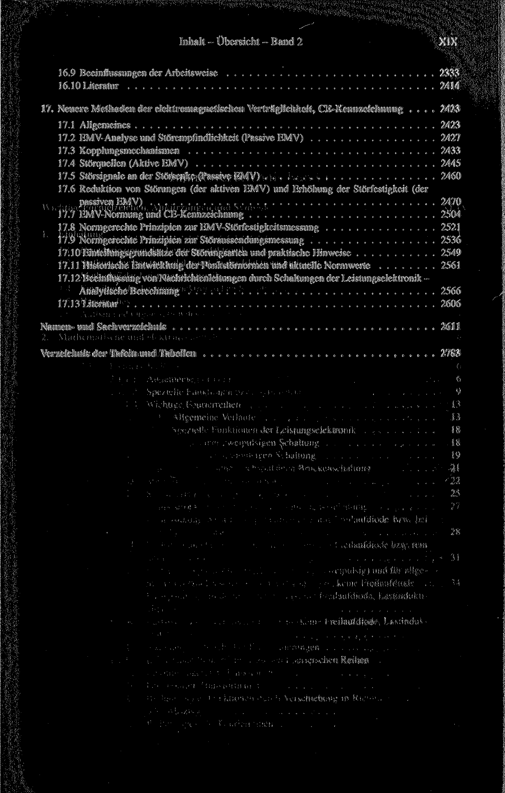 Inhalt - Übersicht - Band 2 XIX 16.9 Beeinflussungen der Arbeitsweise 2333 16.10 Literatur 2414 17. Neuere Methoden der elektromagnetischen Verträglichkeit, CE-Kennzeichnung... 2423 17.