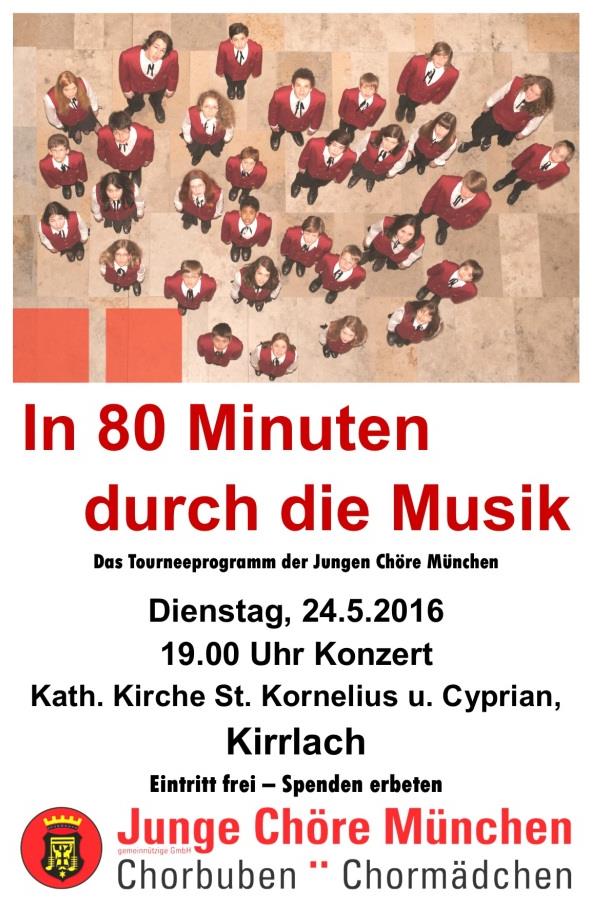 Junge Chöre München singen in In 80 Minuten durch die Musik unter diesem Motto gastieren die Jungen Chöre München am Dienstag, 24.5.2016 zum mittlerweile vierten Mal in unserer Pfarrgemeinde. Ca.
