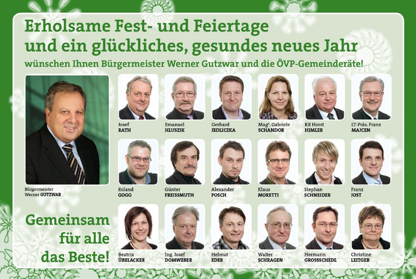Nr. 2 Dezember 2014 DIE PARTEIEN BERICHTEN 19 Bei folgenden Beiträgen auf dieser Seite handelt es sich um eine Einschaltung der ÖVP Fürstenfeld ÖVP: Klares Bekenntnis für ein neues Fürstenfeld.