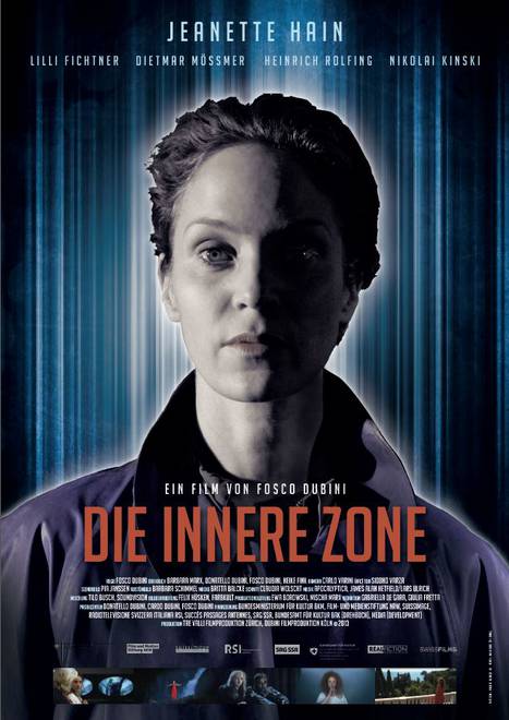 DIE INNERE ZONE Ein Spielfilm von Fosco Dubini Schweiz / Deutschland 2013 89 Min.