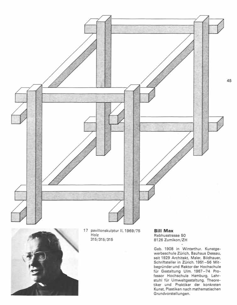 -/ / 'A Bill Max Rebhusstrasse 50 8126 Zumikon/ZH Geb. 1908 in Winterthur. Kunstgewerbeschule Zürich, Bauhaus Dessau, seit 1929 Architekt, Maler, Bildhauer, Schriftsteller in Zürich.