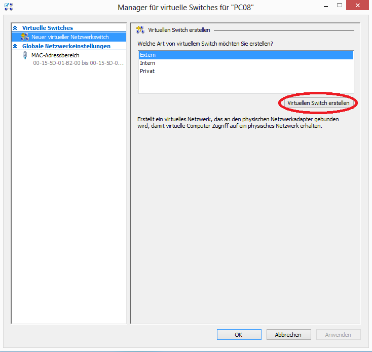 Es besteht nun die Auswahl zwischen einem externen, internen und privaten Switch.