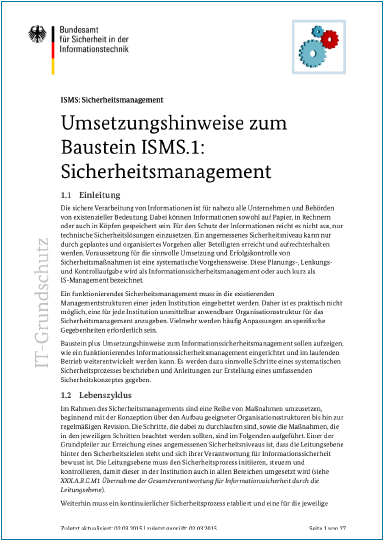 Bausteine Umsetzungshinweise Umfang: beliebig Spezifische Gefährdungslage Maßnahmen als Umsetzungshilfen Basis-Maßnahmen Standard-Maßnahmen