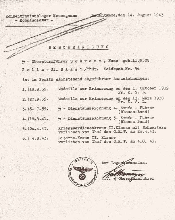 9 Der stellvertretende Kommandant des KZ Neuengamme, Schutzhaftlagerführer Albert Lütkemeyer, stellte Kuno Schramm im August 1943 eine Bescheinigung über dessen Auszeichnungen während seiner