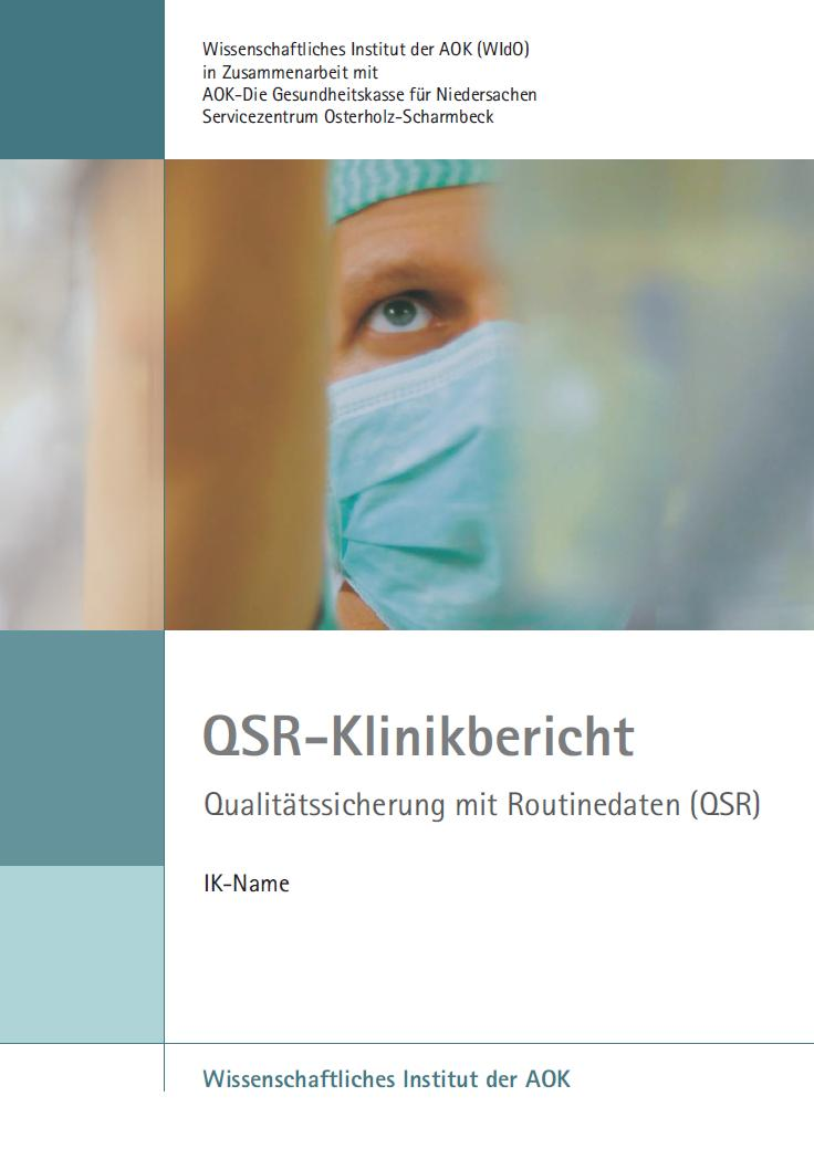 QSR-Klinikbericht Jährlich seit 2008 detaillierte Informationen zur Ergebnisqualität einer Klinik Unterstützung des internen Qualitätsmanagements Vielzahl von jahresbezogenen
