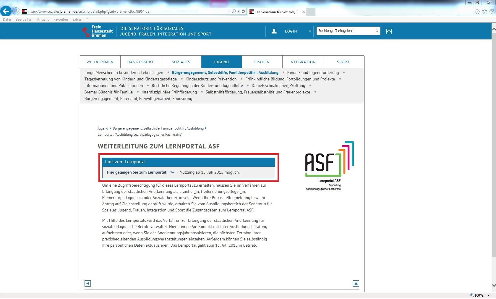 2. Der Weg zum Lernportal und die erste Anmeldung Sie finden den Link zum Lernportal ASF unter der Internetadresse www.asf.bremen.de. Unter der Überschrift können Sie das Lernportal ASF über den Link aus der Box aufrufen.