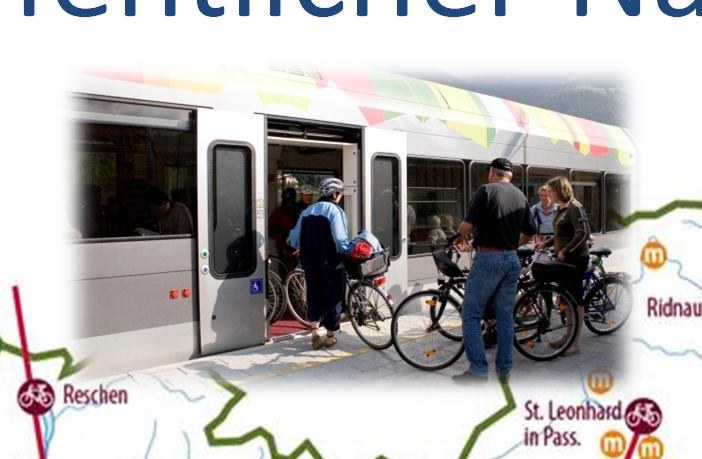 Öffentlicher Nahverkehr in Südtirol Großer Erfolg Bahn + Rad auf der Vinschgerbahn, teilweise Kapazitätsengpässe Landesweites Projekt Bahn + Radverleih (auch E- Bikes) wird