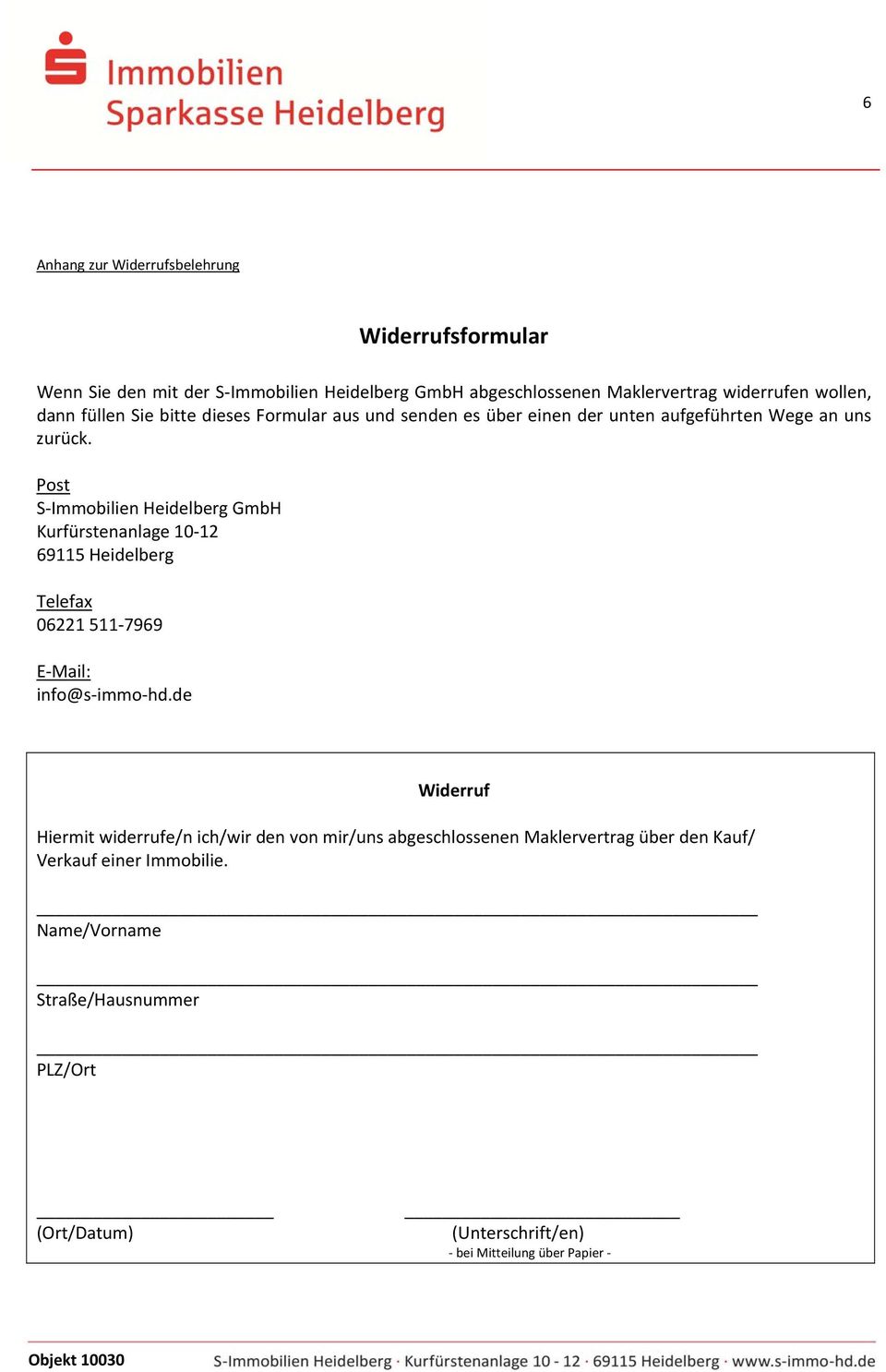 Post S Immobilien Heidelberg GmbH Kurfürstenanlage 10 12 69115 Heidelberg Telefax 06221 511 7969 E Mail: info@s immo hd.