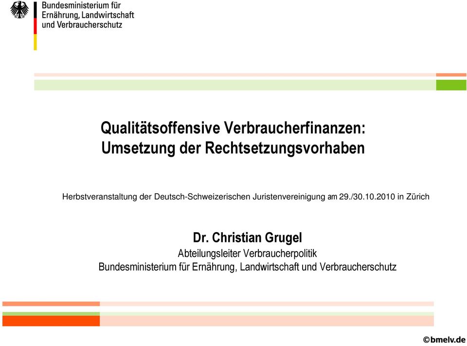 Juristenvereinigung am 29./30.10.2010 in Zürich Dr.