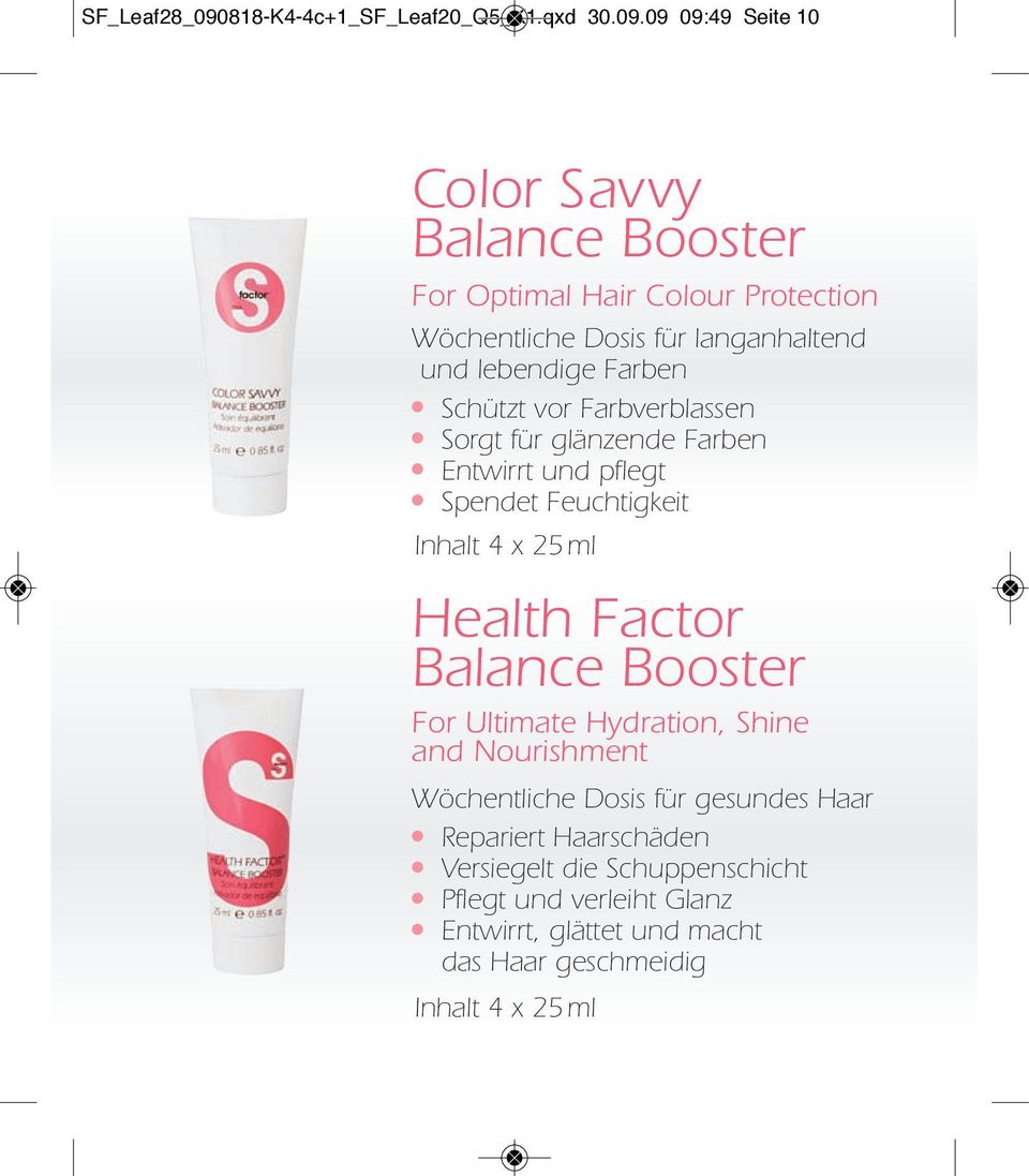 09 09:49 Seite 10 Color Savvy Balance Booster For Optimal Hair Colour Protection Wöchentliche Dosis für langanhaltend und lebendige Farben