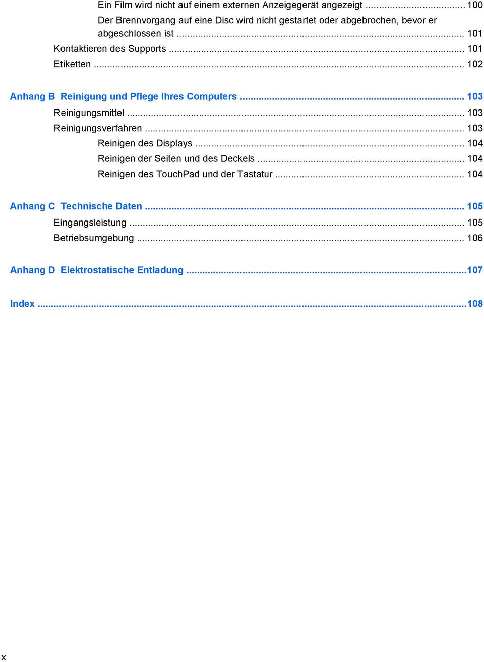 .. 101 Etiketten... 102 Anhang B Reinigung und Pflege Ihres Computers... 103 Reinigungsmittel... 103 Reinigungsverfahren.