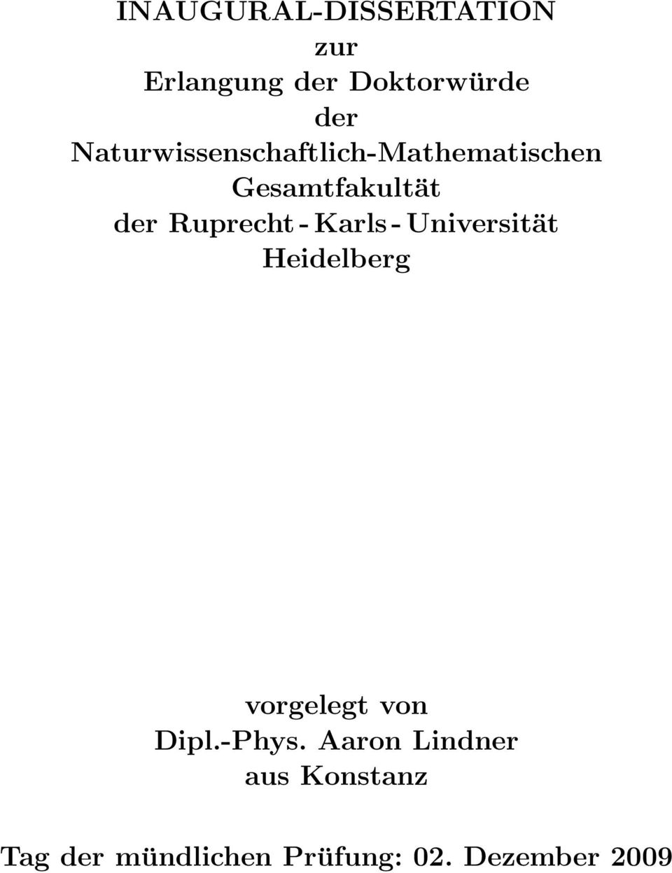Ruprecht - Karls - Universität Heidelberg vorgelegt von Dipl.
