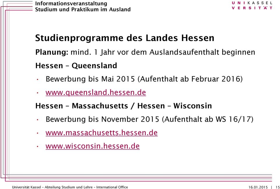 (Aufenthalt ab Februar 2016) www.queensland.hessen.