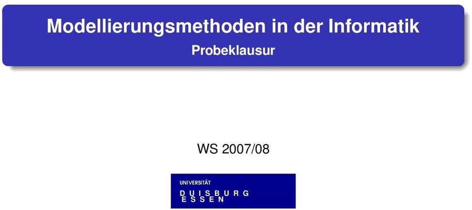Probeklausur WS 2007/08