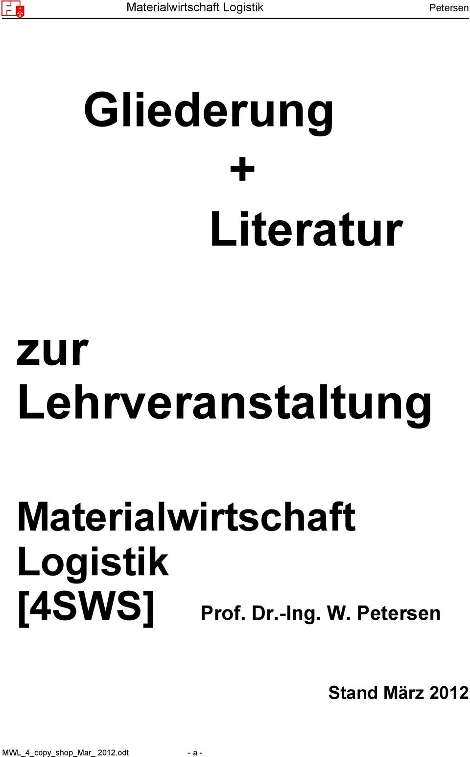 Logistik [4SWS] Prof. Dr.-Ing. W.