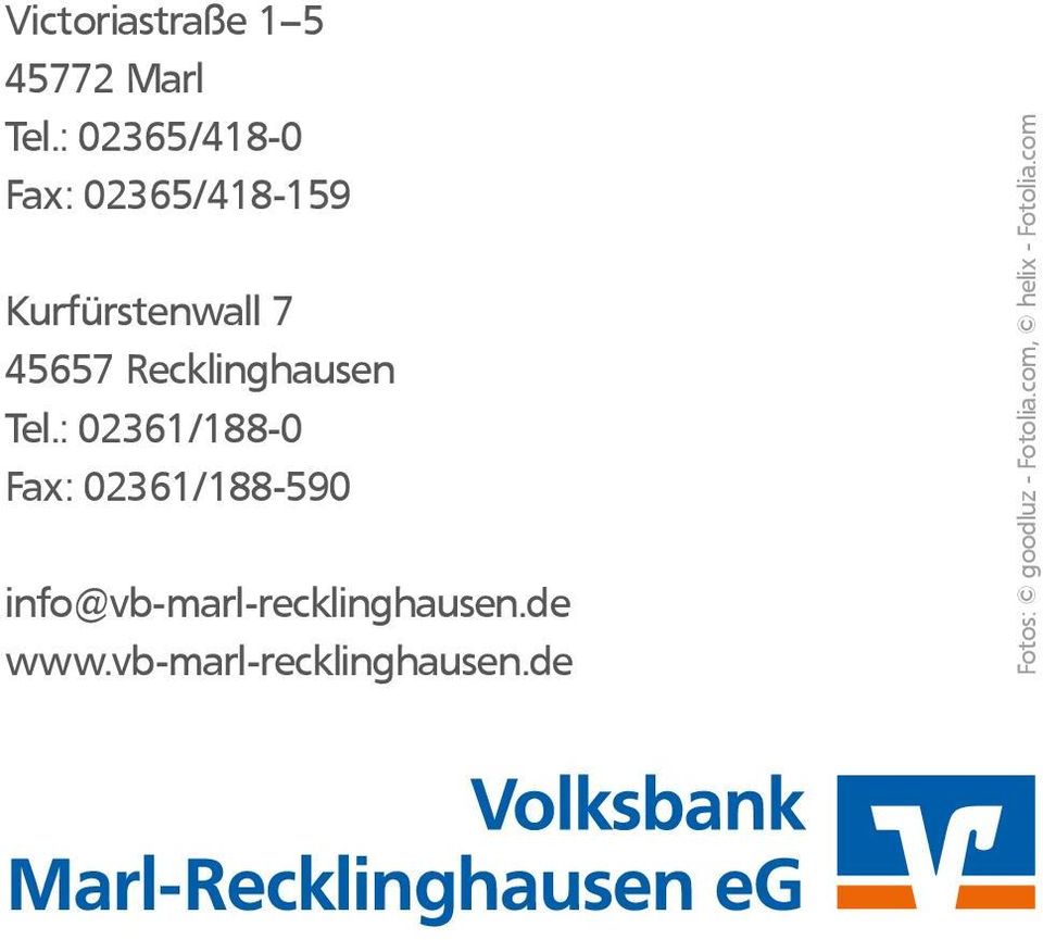 02361/188-0 Fax: 02361/188-590 info@vb-marl-recklinghausende
