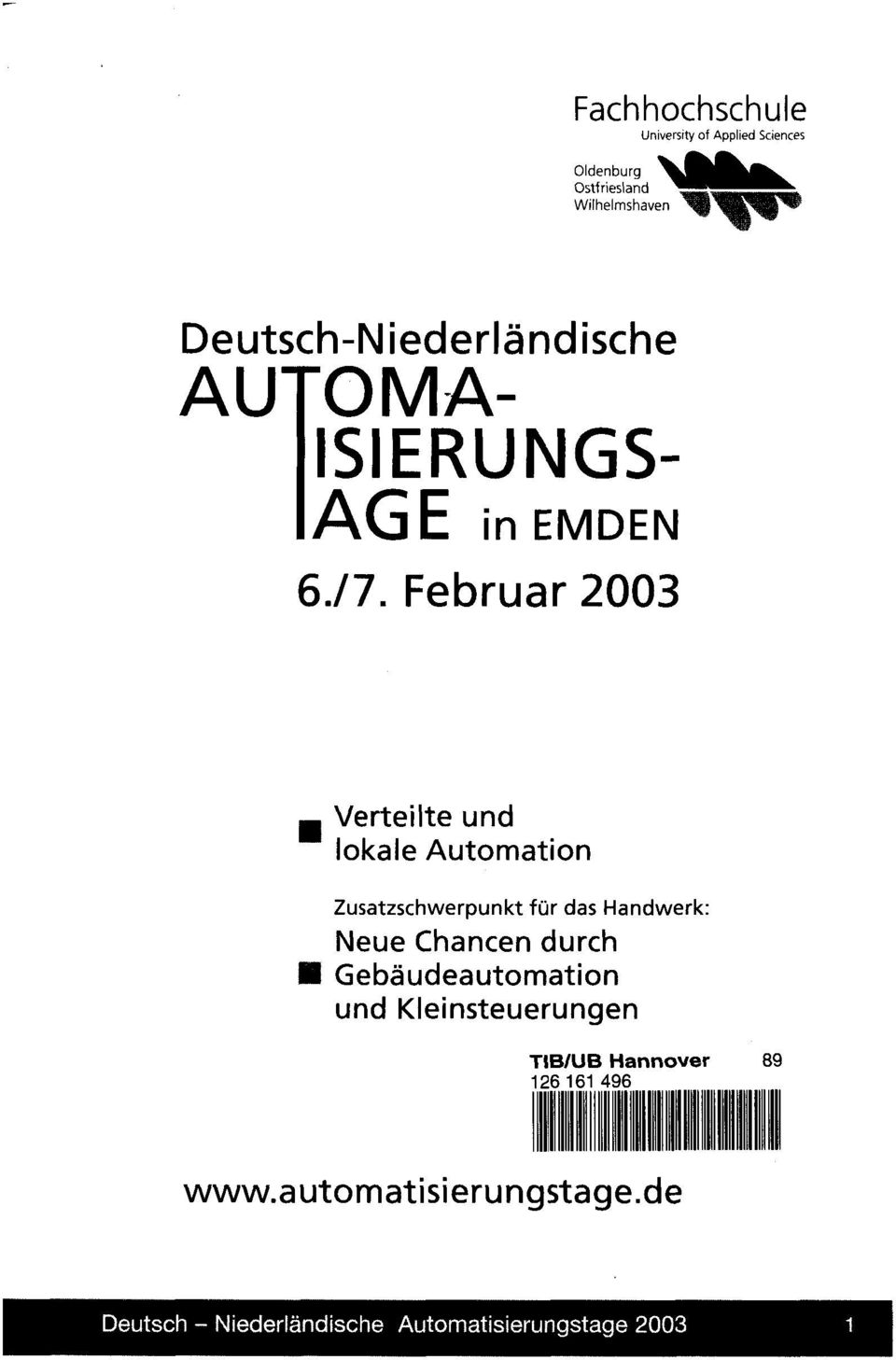 Februar 2003 Verteilte und lokale Automation Zusatzschwerpunkt für das Handwerk: Neue