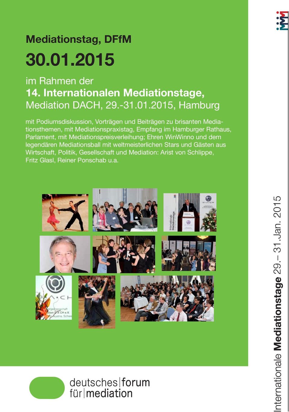 Vorträgen und Beiträgen zu brisanten Mediationsthemen, mit Mediationspraxistag, Empfang im Hamburger Rathaus, Parlament, mit