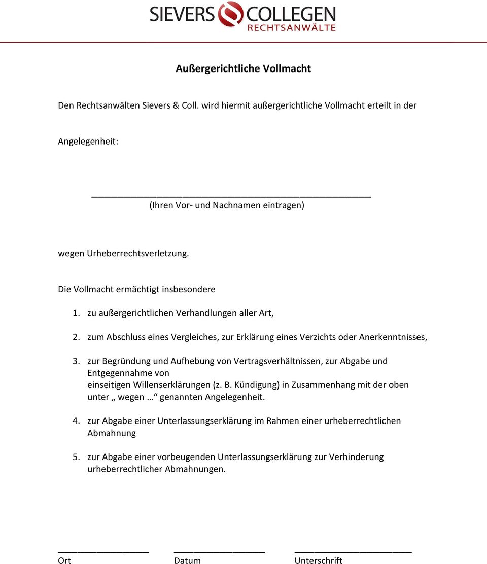 zu außergerichtlichen Verhandlungen aller Art, 2. zum Abschluss eines Vergleiches, zur Erklärung eines Verzichts oder Anerkenntnisses, 3.