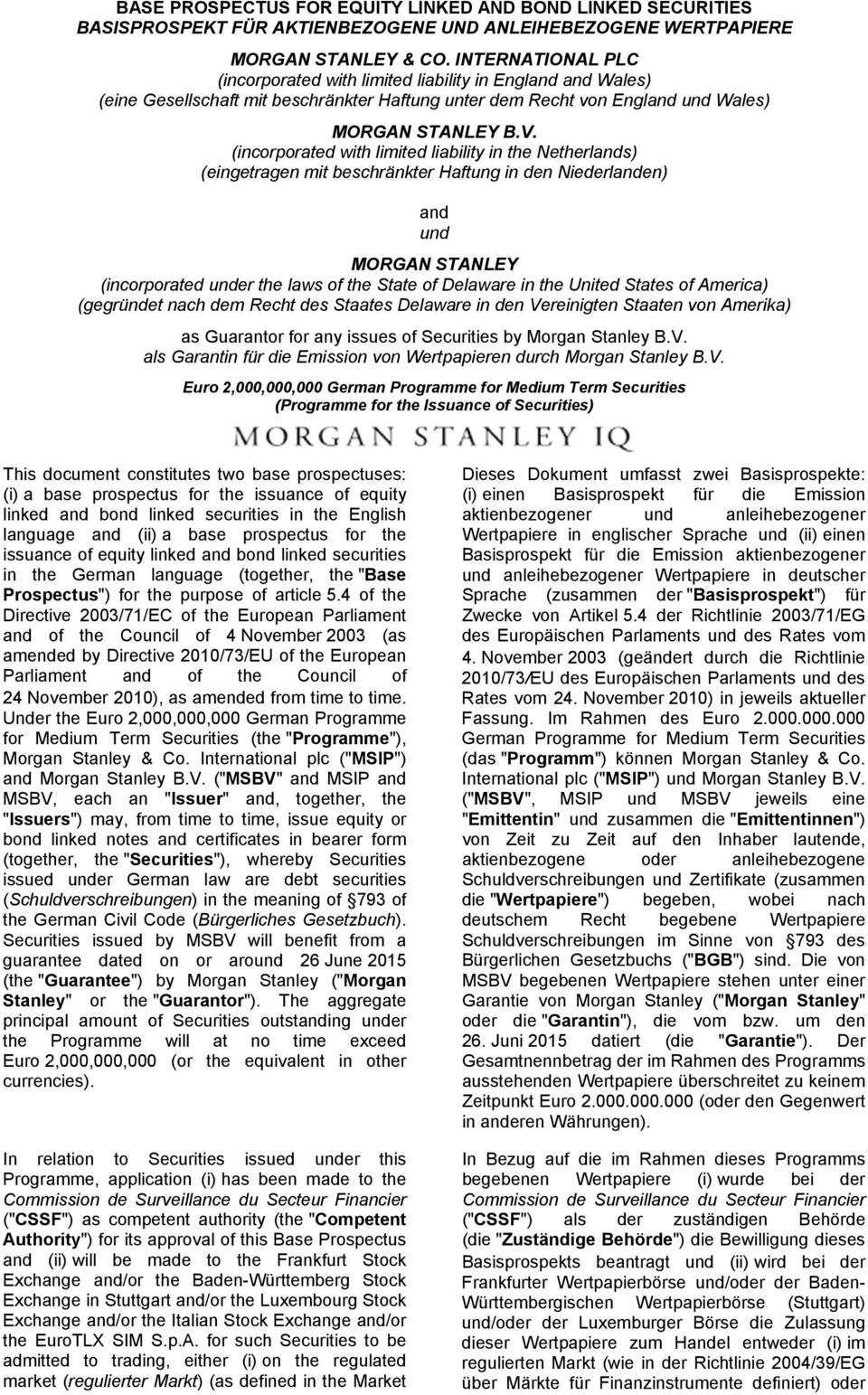 (incorporated with limited liability in the Netherlands) (eingetragen mit beschränkter Haftung in den Niederlanden) and und MORGAN STANLEY (incorporated under the laws of the State of Delaware in the