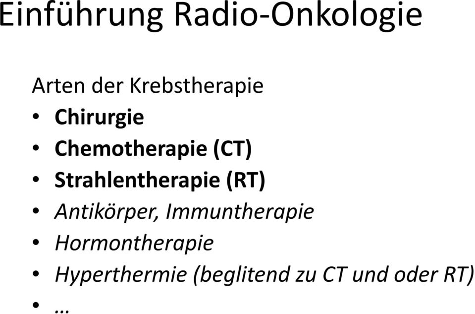 Strahlentherapie (RT) Antikörper,
