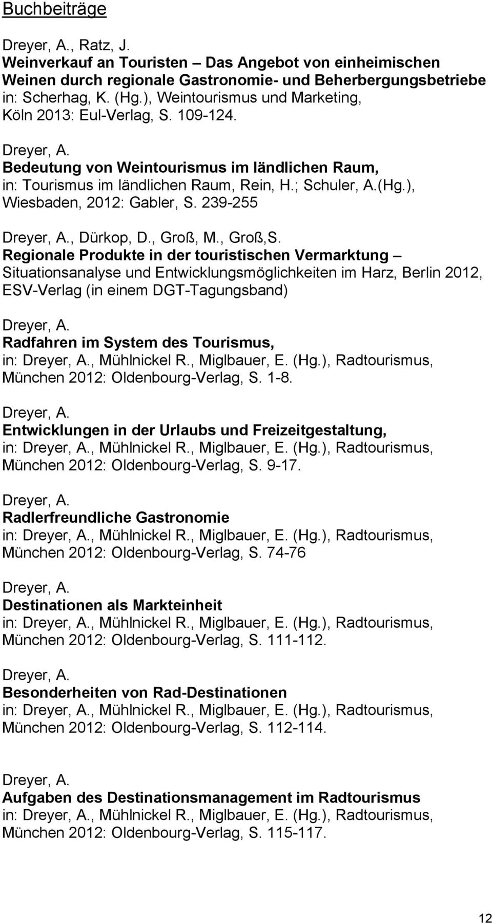 ), Wiesbaden, 2012: Gabler, S. 239-255, Dürkop, D., Groß, M., Groß,S.