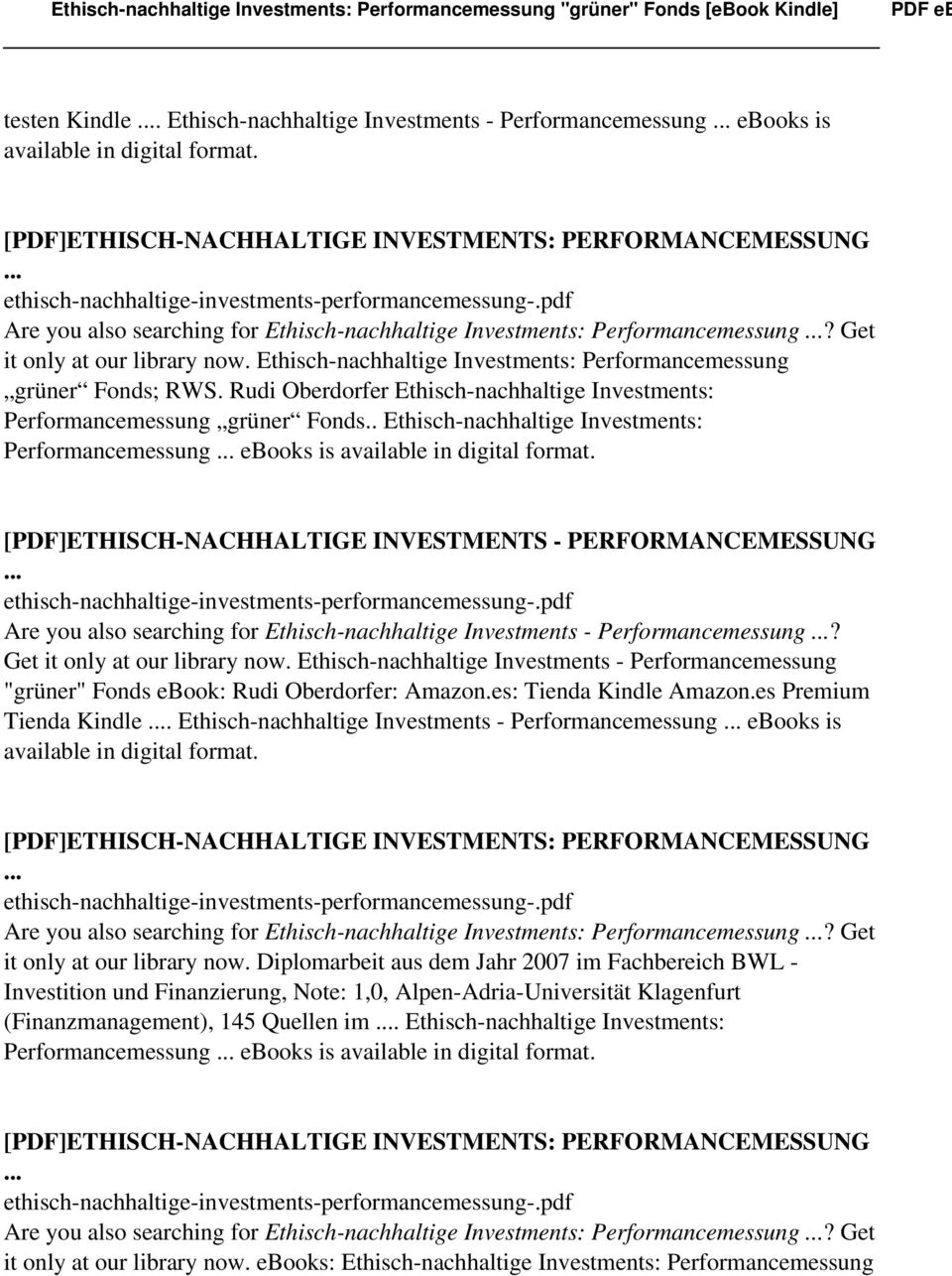 . Ethisch-nachhaltige Investments: Performancemessung ebooks is available in digital Are you also searching for Ethisch-nachhaltige Investments - Performancemessung? Get it only at our library now.