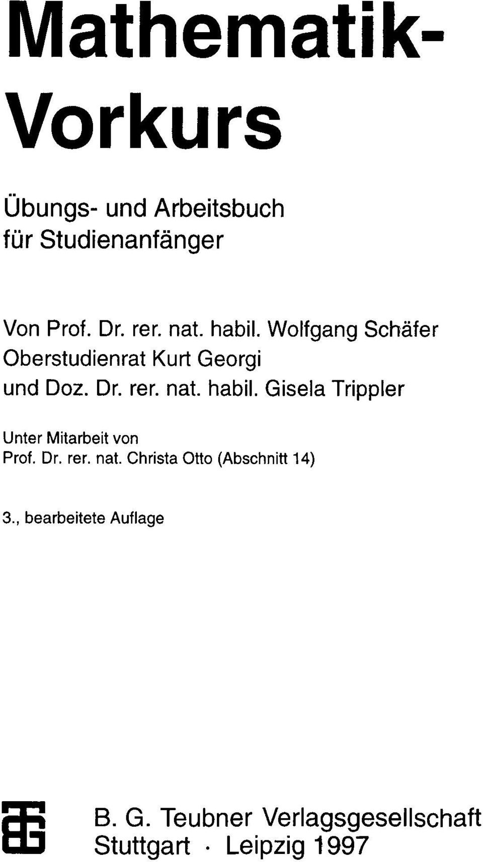 habil. Gisela Trippier Unter Mitarbeit von Prof. Dr. rer. nat.