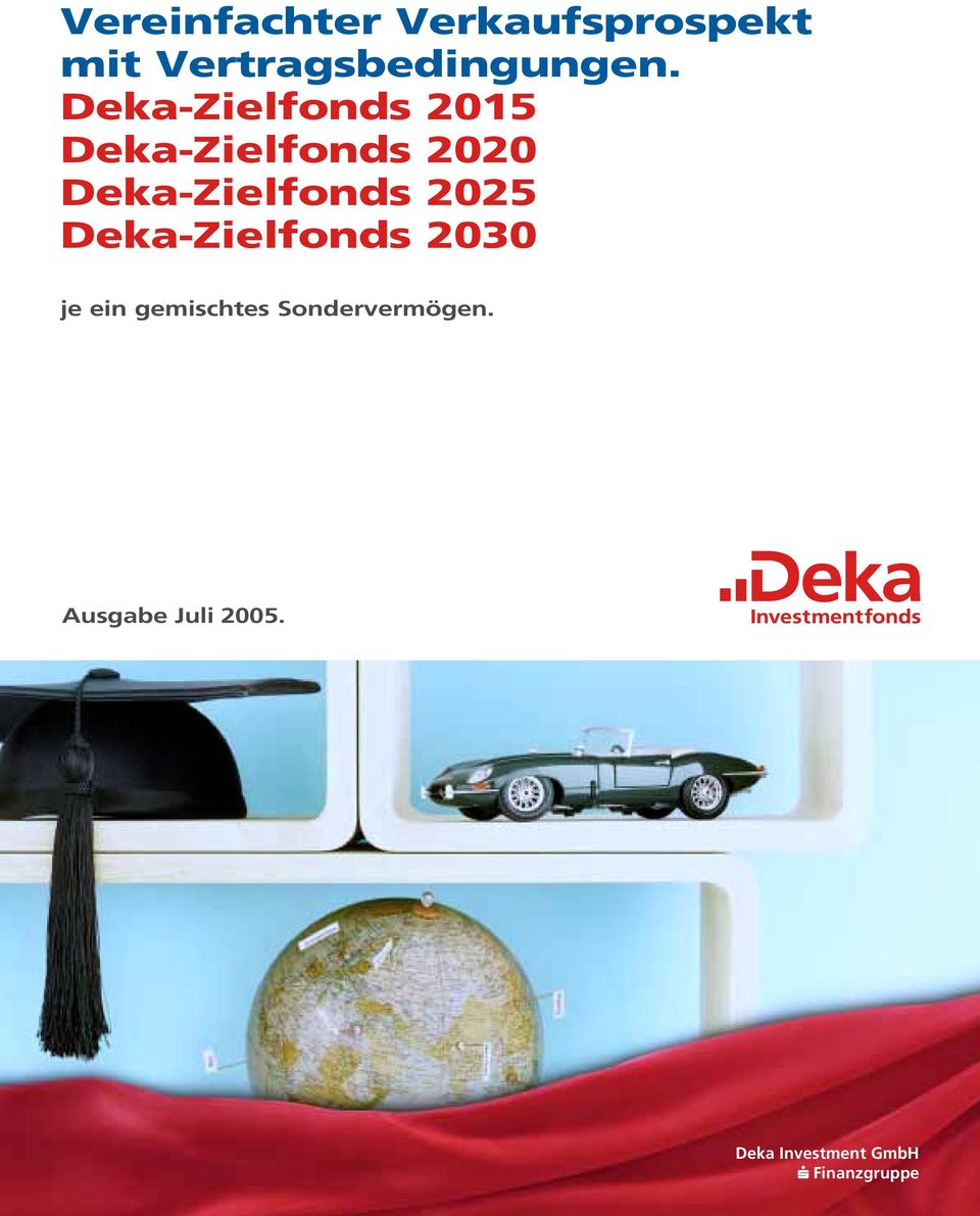 2025 Deka-Zielfonds 2030 je ein gemischtes