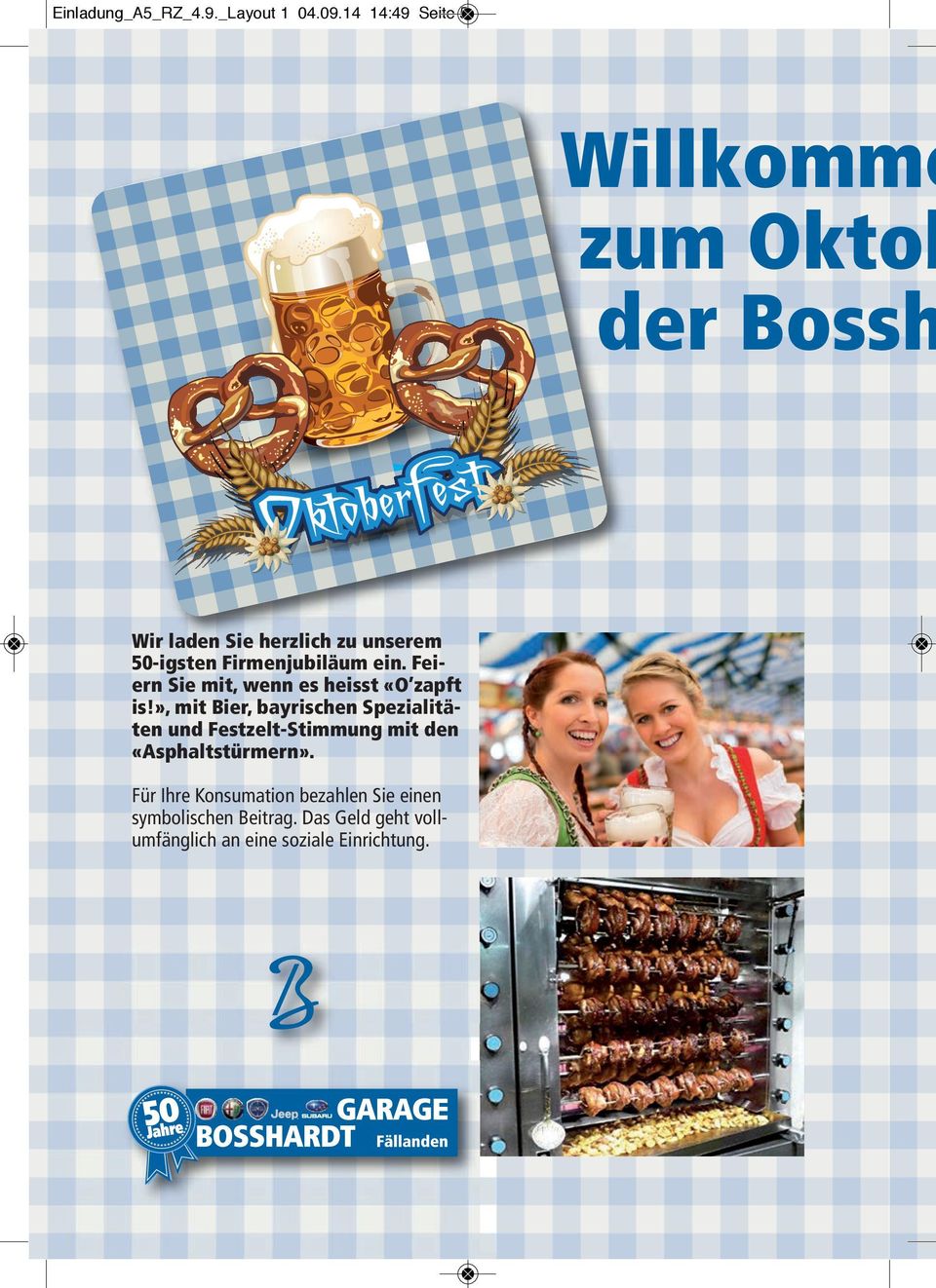 », mit Bier, bayrischen Spezialitäten und Festzelt-Stimmung mit den «Asphaltstürmern».