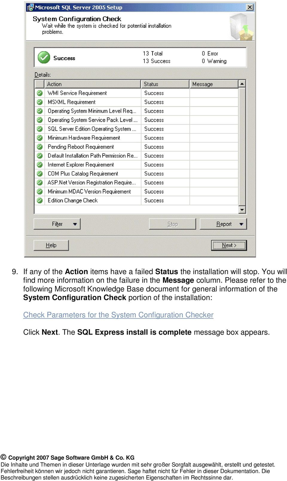 Please refer to the following Microsoft Knowledge Base document for general information of the System