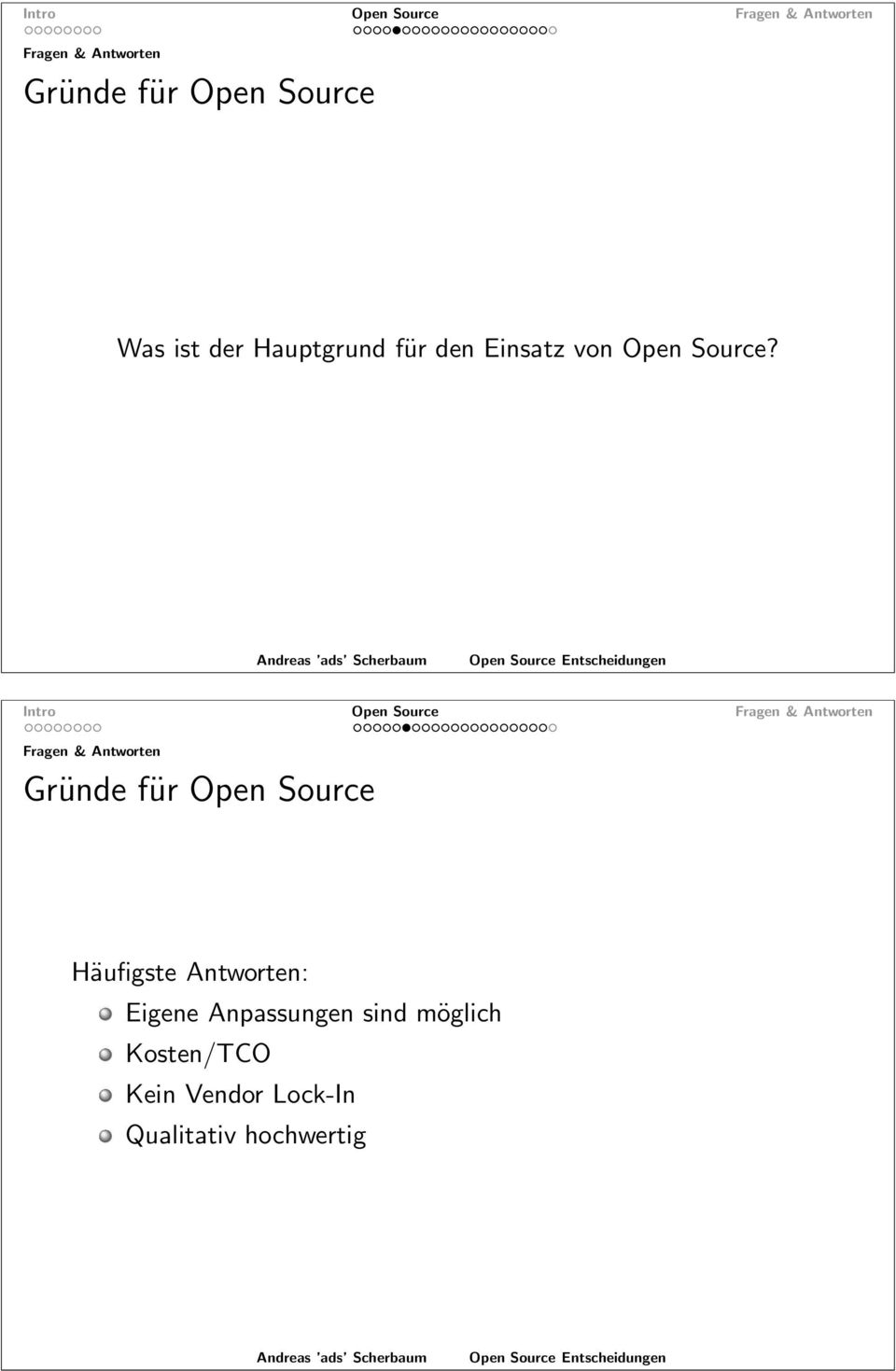 Intro Open Source Gründe für Open Source Häufigste