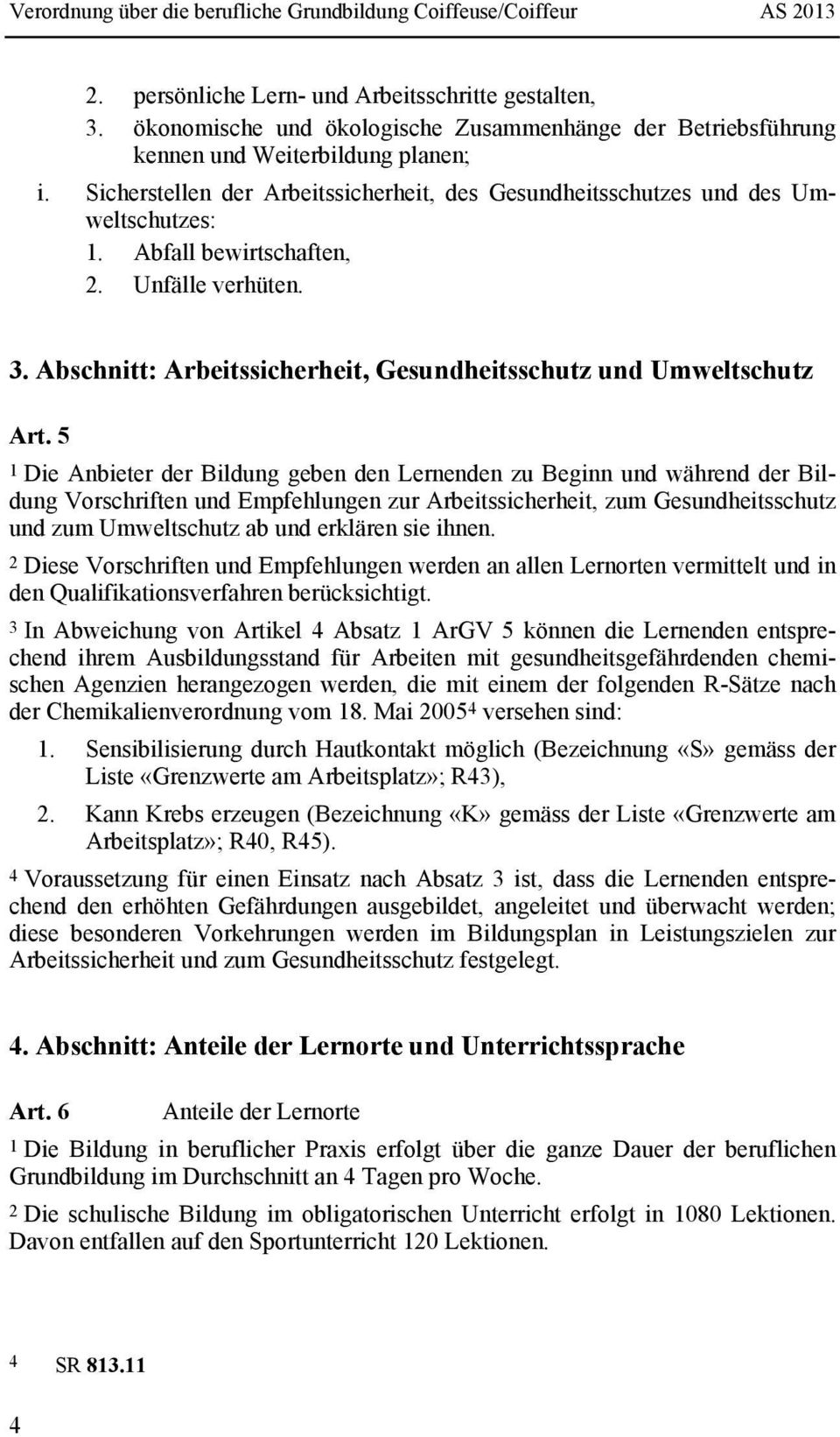 Abschnitt: Arbeitssicherheit, Gesundheitsschutz und Umweltschutz Art.