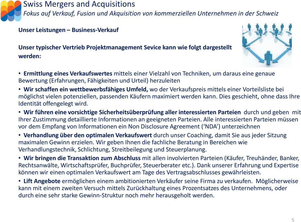 passenden Käufern maximiert werden kann. Dies geschieht, ohne dass Ihre Identität offengelegt wird.