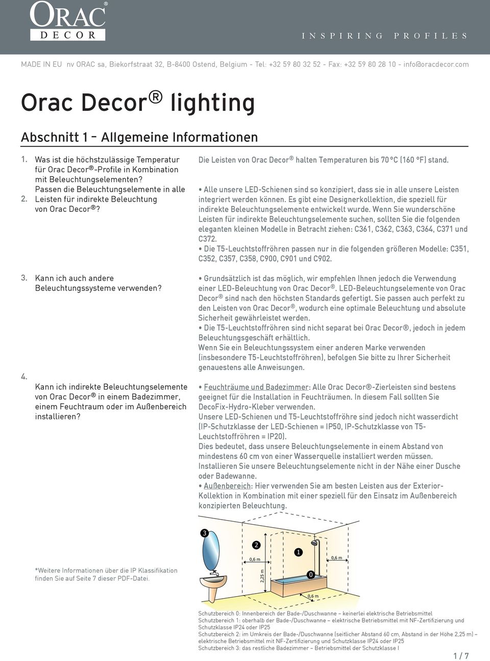 Passen die Beleuchtungselemente in alle Leisten für indirekte Beleuchtung von Orac Decor? Kann ich auch andere Beleuchtungssysteme verwenden?