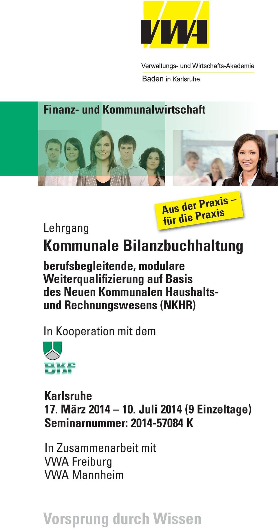 Kooperation mit dem Aus der Praxis für die Praxis Karlsruhe 17. März 2014 10.
