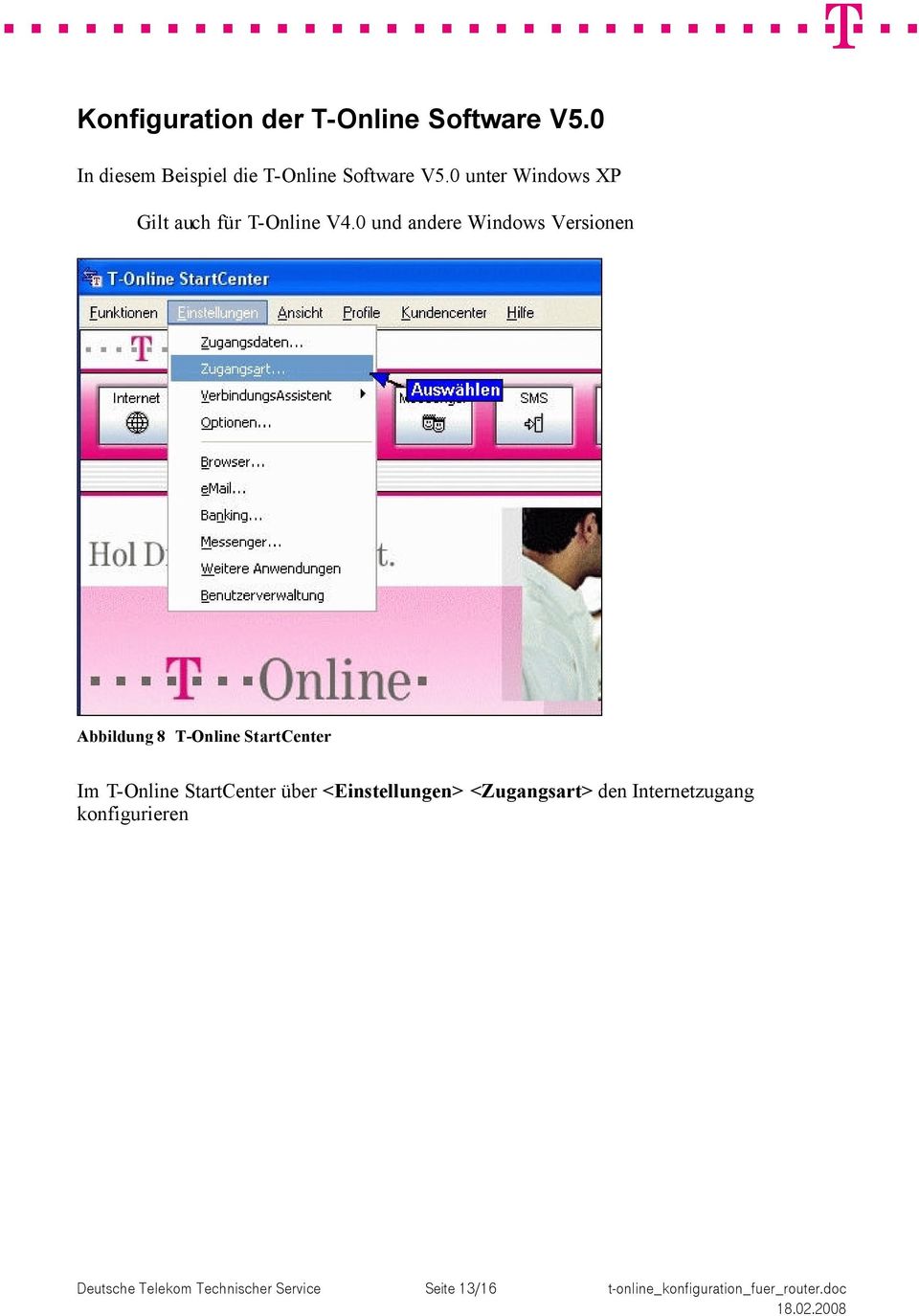 0 und andere Windows Versionen Abbildung 8 T-Online StartCenter Im T-Online StartCenter über