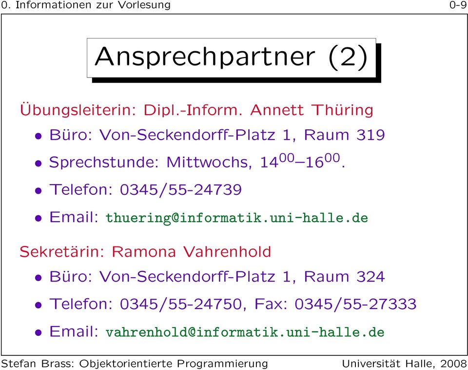 Telefon: 0345/55-24739 Email: thuering@informatik.uni-halle.