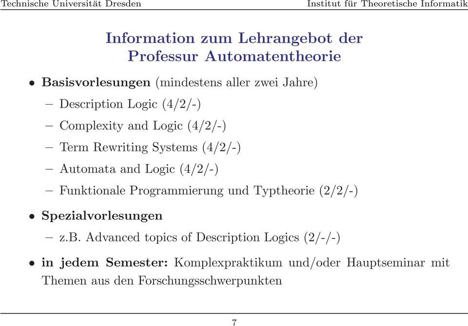 (4/2/-) Funktionale Programmierung und Typtheorie (2/2/-) Spezialvorlesungen z.b.