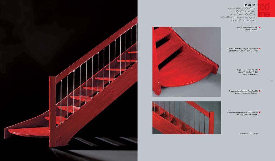 Staircase made of finger-joint wood, colour red 350 Mobirolo, chrome-plated banister.