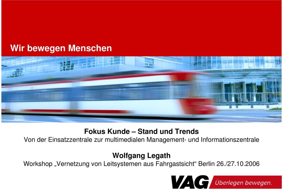 Management- und Informationszentrale Wolfgang Legath