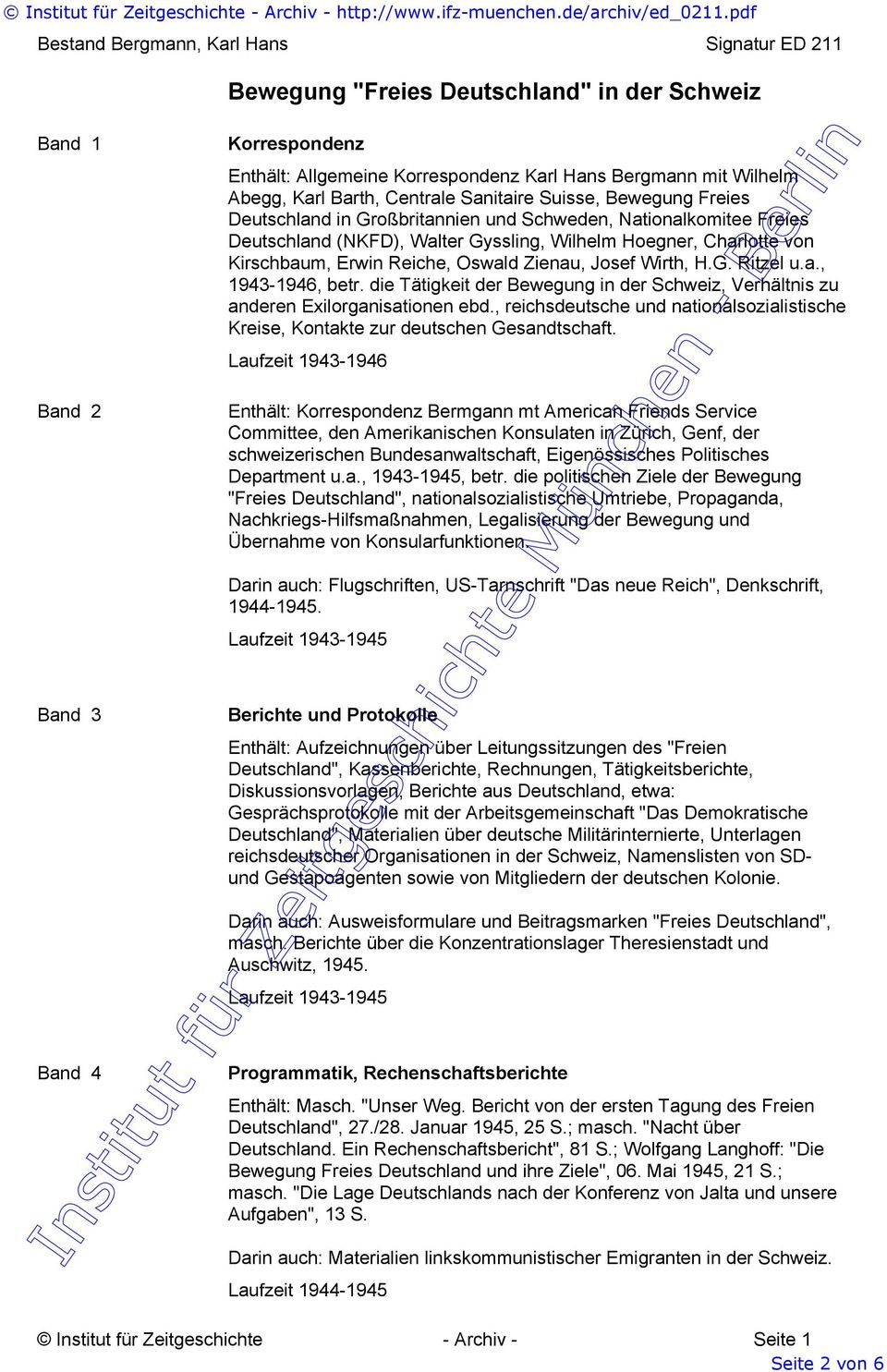 Kirschbaum, Erwin Reiche, Oswald Zienau, Josef Wirth, H.G. Ritzel u.a., 1943-1946, betr. die Tätigkeit der Bewegung in der Schweiz, Verhältnis zu anderen Exilorganisationen ebd.